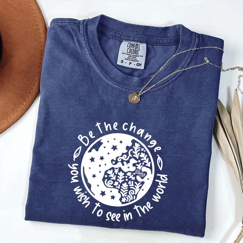 Be the Change You Wish To See Plant T-Shirt