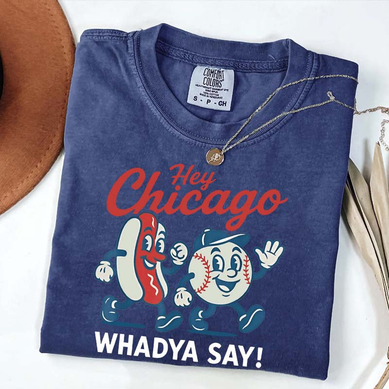 Hey Chicago Funny Baseball T-Shirt