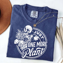 Just One More Plant Skull T-Shirt