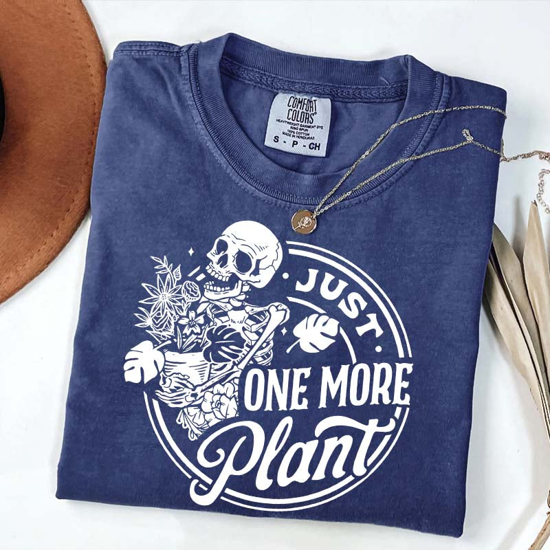Just One More Plant Skull T-Shirt