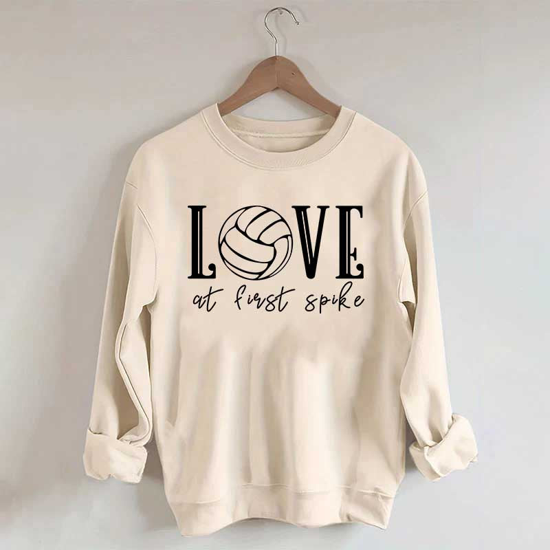Love Volleyball At First Spike Sweatshirt