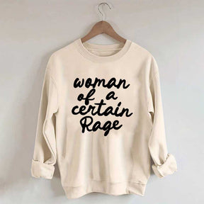 Woman of a Certain Rage Sweatshirt