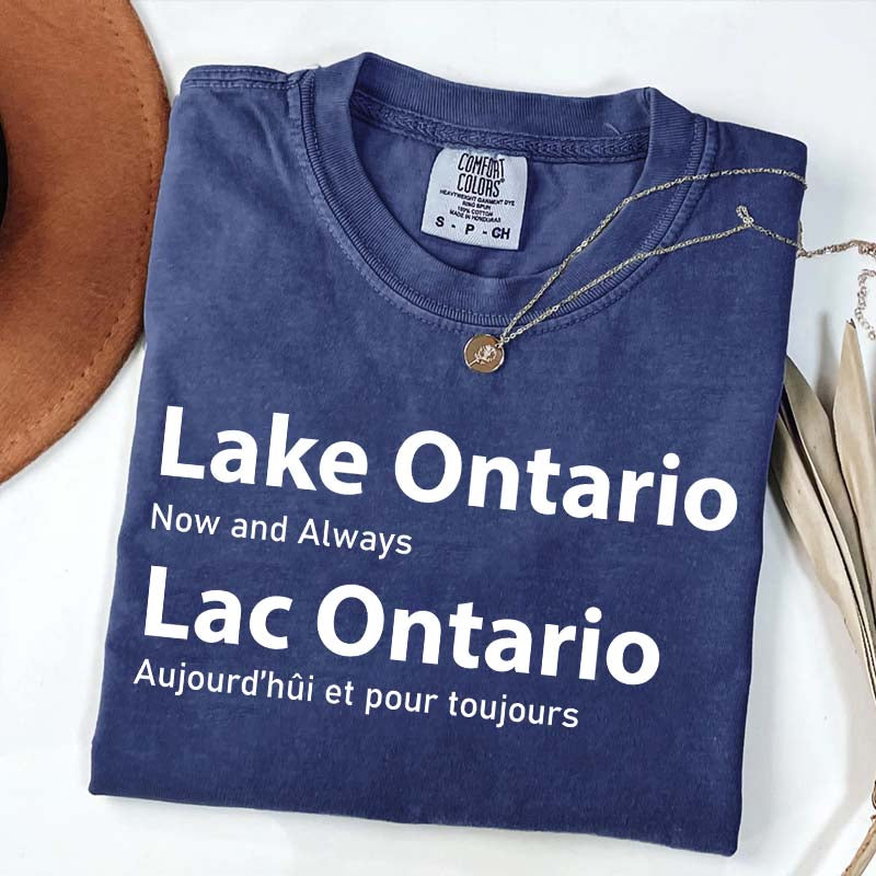 Custom Lake Ontario Now and Always T-Shirt