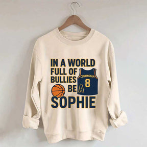 In a World Full of Bullies Basketball Sweatshirt