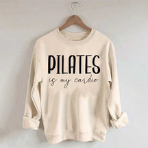 Pilates Is My Cardio Sweatshirt