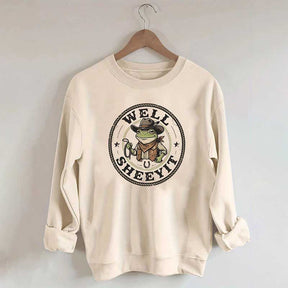 Well Sheeyit Cowboy Frog Funny Sweatshirt
