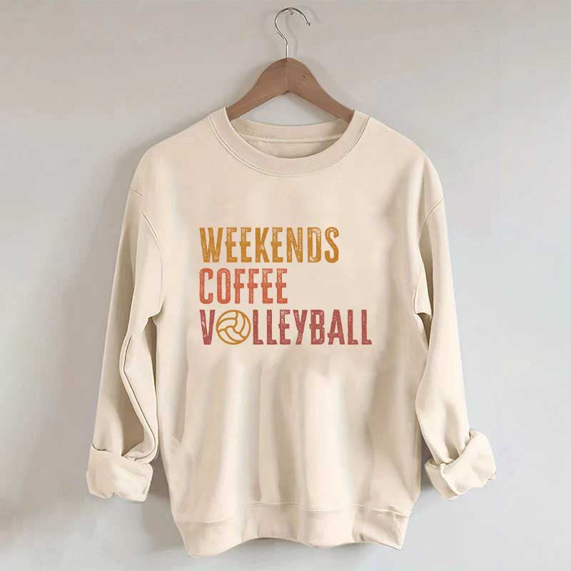 Weekends coffee volleyball Members Sweatshirt