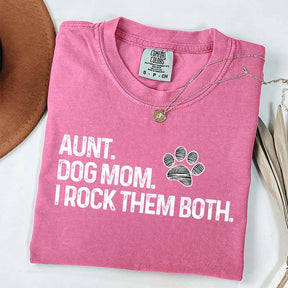 Aunt Dog Mom I Rock Them Both T-Shirt