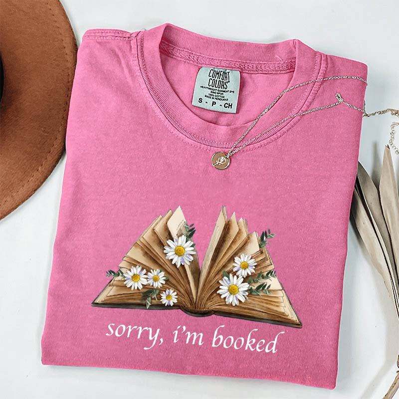 Sorry I'm Booked Bookworm Daisy T-Shirt