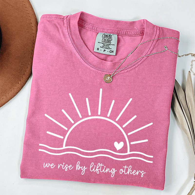 We Rise By Lifting Others Simple T-Shirt