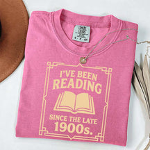 I've Been Reading Since The Late 1900s T-Shirt