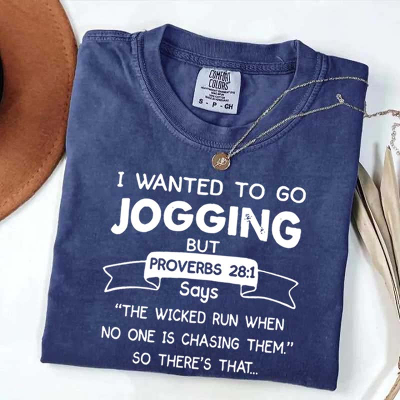 I Just Wanted To Go Jogging T-Shirt