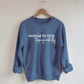 Walking By Faith Tripping Constantly Minimalist Sweatshirt