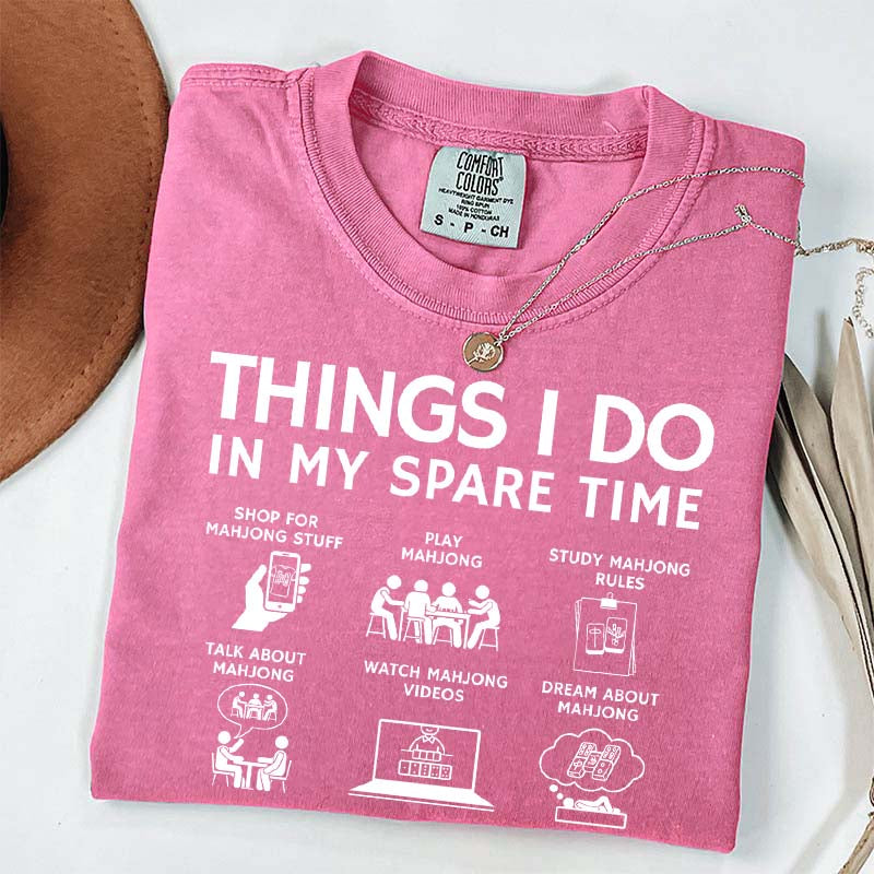 Things I Do in My Spare Time Mahjong Lover T-Shirt