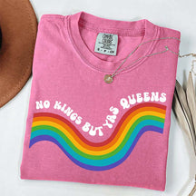 No Kings but YAS QUEENS T-Shirt