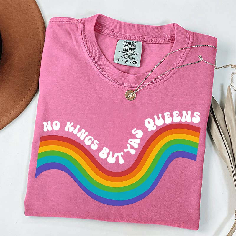 No Kings but YAS QUEENS T-Shirt