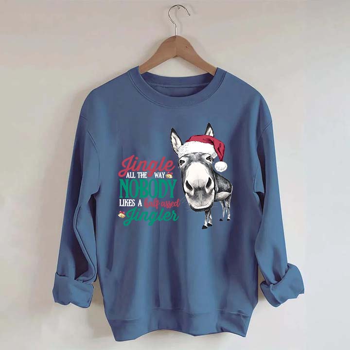 Jingle All the Way Sweatshirt