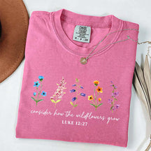 Cute Consider How The Wildflowers Grow Spring T-Shirt
