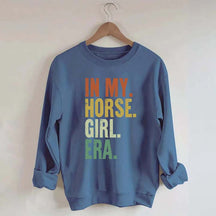 In My Horse Girl Era Sweatshirt