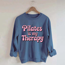 Pilates Is My Therapy Sweatshirt