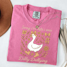Sorry I'm Late I Was Dilly Dallying Goose Fall T-Shirt