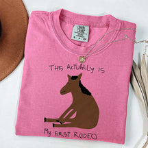 This Actually Is My First Rodeo Horase T-Shirt