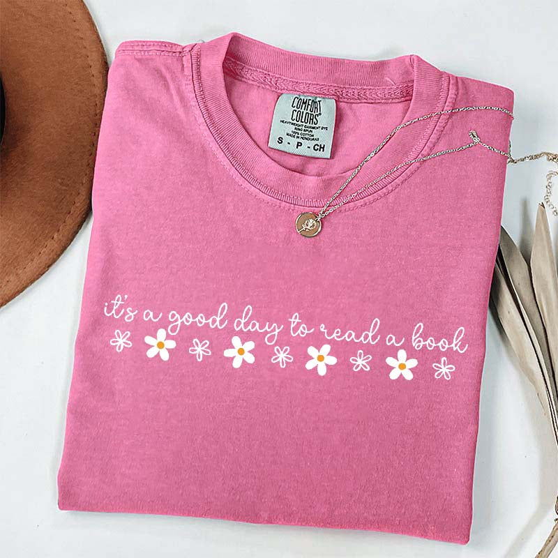 Cute It's A Good Day To Read A Book T-Shirt