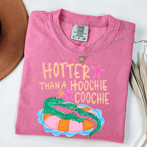 Hotter Than a Hoochie Coochie T-Shirt
