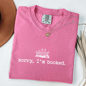 Sorry I'm Booked T-Shirt