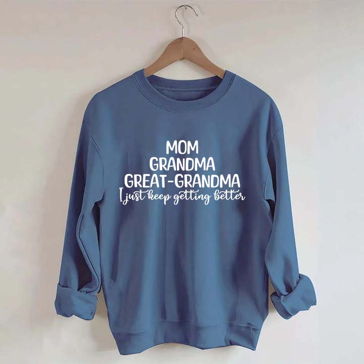 Mom Grandma Great Grandma Sweatshirt