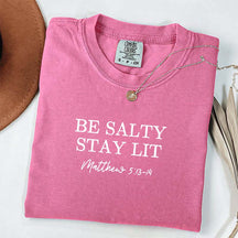 Be Salty Stay Lit Religious T-Shirt