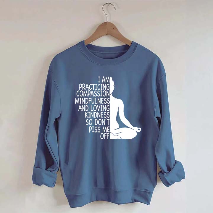 Mindfulness Kindness Humor Yoga Sweatshirt