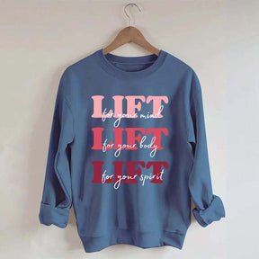 Lift for Your Mind Sweatshirt