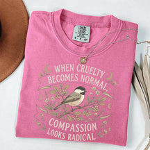 When Cruelty Becomes Normal T-Shirt
