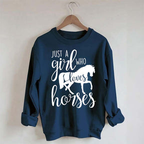 Just a Girl Who Loves Horses Farm Lover Sweatshirt