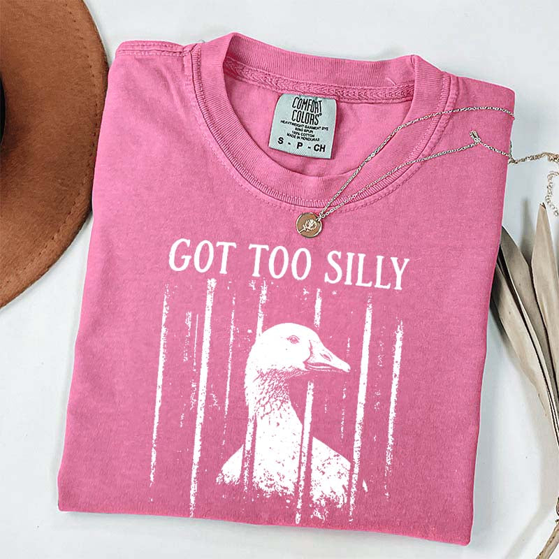 Got Too Silly Chaotic Energy T-Shirt