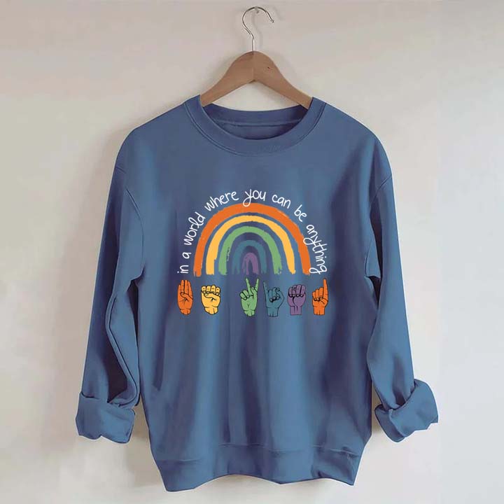 Be Kind Sign Language ASL Rainbow Sweatshirt