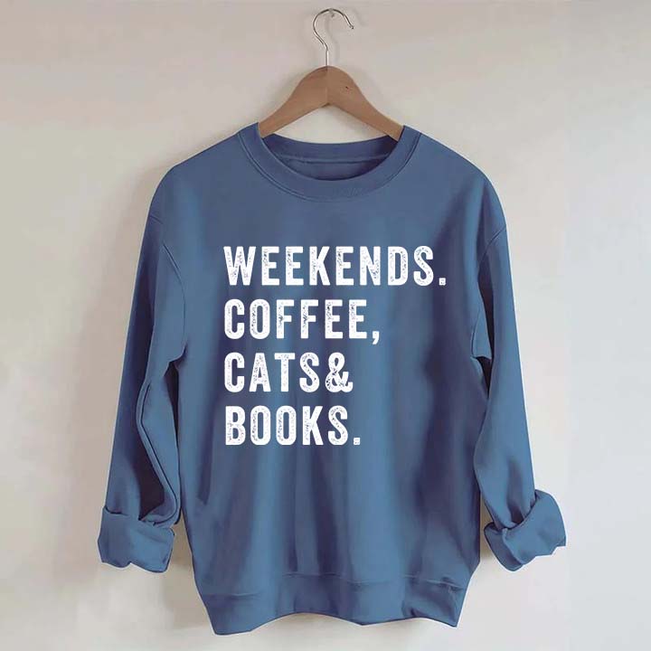 Weekends Coffee Cats & Books Sweatshirt