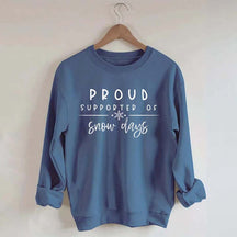 Teacher Christmas Proud Supporter Of Snow Days Sweatshirt