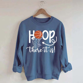 Hoop There It Is Basketball Sweatshirt