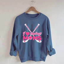 I Love Hockey Moms Sweatshirt
