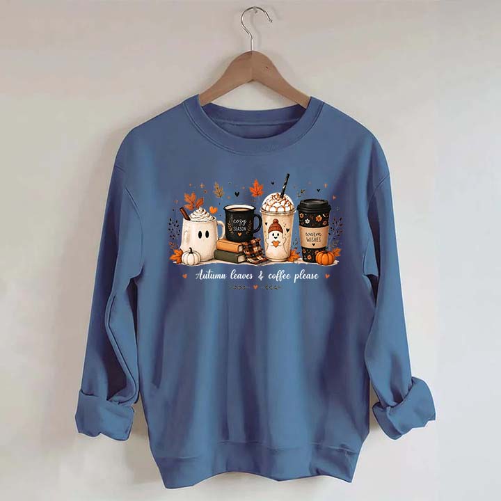 Autumn Leaves and Coffee Please Fall Sweatshirt