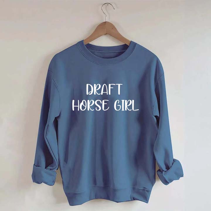 Draft Horse Girl Sweatshirt