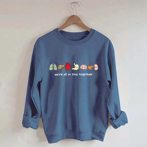 We're All In This Together Healthcare Sweatshirt