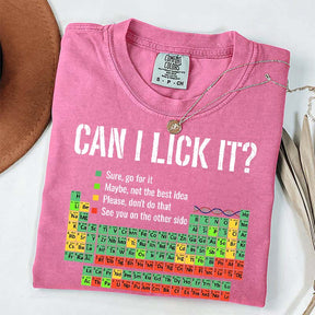 Can I Lick It Chemistry Funny T-Shirt