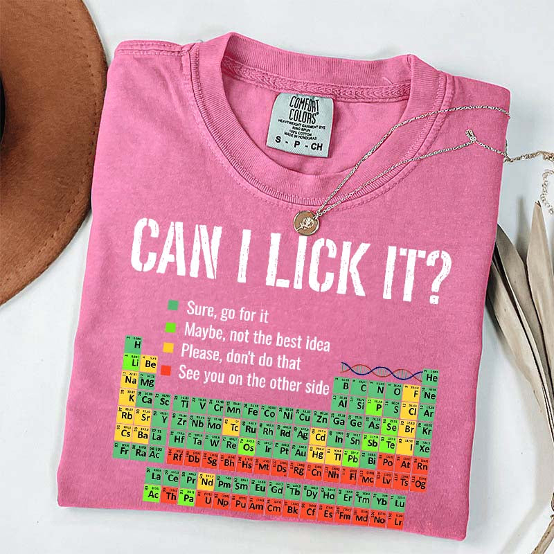 Can I Lick It Chemistry Funny T-Shirt