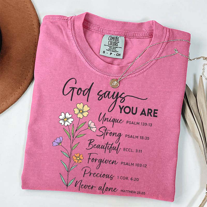 God Says That You Are Floral T-Shirt