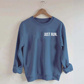 Just Run Sweatshirt