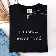 Pause Nevermind Mahjong T-Shirt