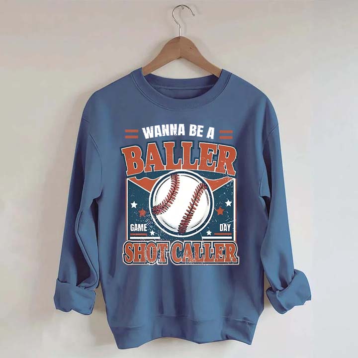 Wanna be a Baller Baseball Athletic Sweatshirt